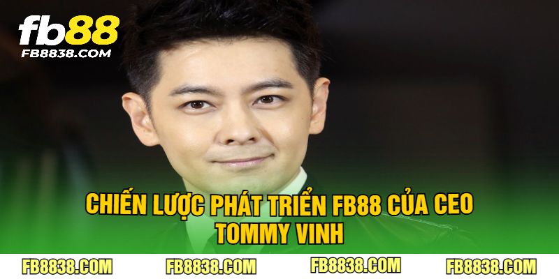 Chiến lược phát triển FB88